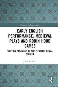 Early English Performance: Medieval Plays and Robin Hood Games_cover