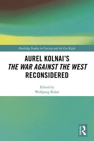 Aurel Kolnai's The War AGAINST the West Reconsidered