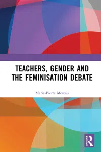 Teachers, Gender and the Feminisation Debate_cover