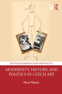 Modernity, History, and Politics in Czech Art_cover