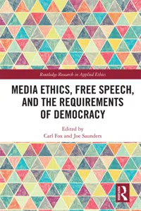 Media Ethics, Free Speech, and the Requirements of Democracy_cover