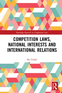 Competition Laws, National Interests and International Relations_cover