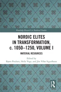 Nordic Elites in Transformation, c. 1050-1250, Volume I_cover