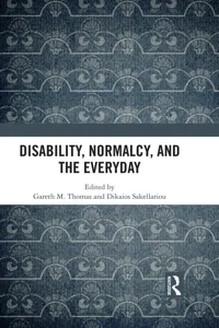 Disability, Normalcy, and the Everyday_cover