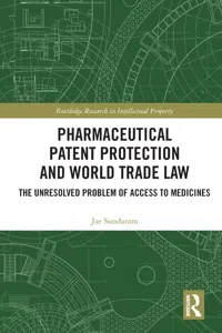Pharmaceutical Patent Protection and World Trade Law_cover