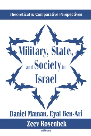 Military, State, and Society in Israel