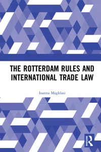 The Rotterdam Rules and International Trade Law_cover