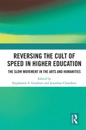 Reversing the Cult of Speed in Higher Education