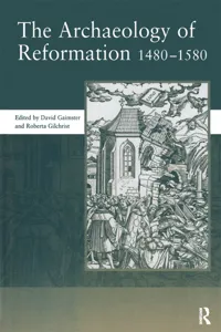 The Archaeology of Reformation,1480-1580_cover