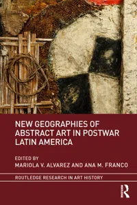 New Geographies of Abstract Art in Postwar Latin America_cover