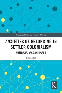 Anxieties of Belonging in Settler Colonialism_cover