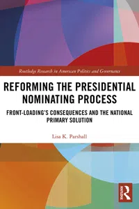 Reforming the Presidential Nominating Process_cover