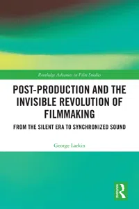 Post-Production and the Invisible Revolution of Filmmaking_cover