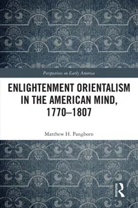 Enlightenment Orientalism in the American Mind, 1770-1807_cover