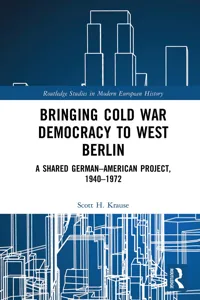 Bringing Cold War Democracy to West Berlin_cover