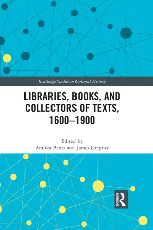 Libraries, Books, and Collectors of Texts, 1600-1900