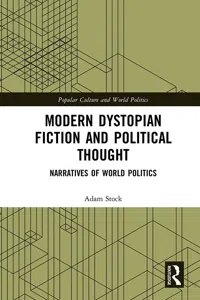 Modern Dystopian Fiction and Political Thought_cover