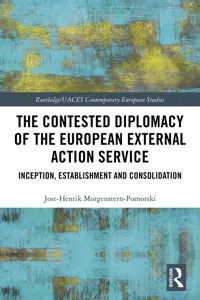 The Contested Diplomacy of the European External Action Service_cover