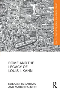 Rome and the Legacy of Louis I. Kahn_cover