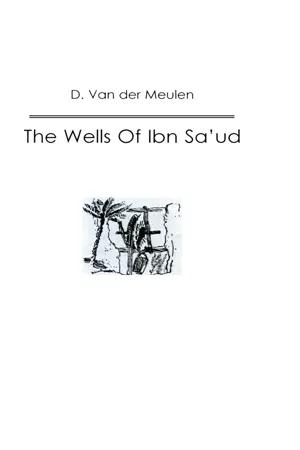 The Wells Of Ibn Sa'ud