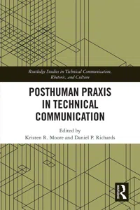 Posthuman Praxis in Technical Communication_cover