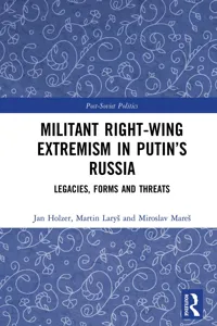 Militant Right-Wing Extremism in Putin's Russia_cover