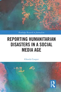 Reporting Humanitarian Disasters in a Social Media Age_cover