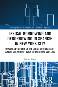 Lexical borrowing and deborrowing in Spanish in New York City_cover