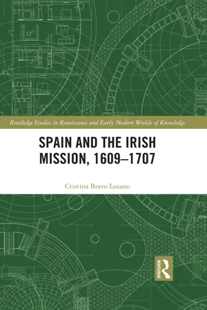 Spain and the Irish Mission, 1609-1707