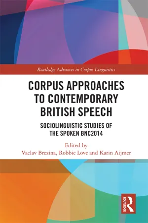 Corpus Approaches to Contemporary British Speech