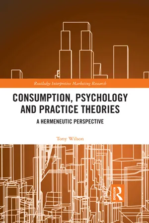 Consumption, Psychology and Practice Theories