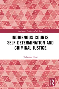 Indigenous Courts, Self-Determination and Criminal Justice_cover