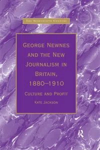 George Newnes and the New Journalism in Britain, 1880–1910_cover