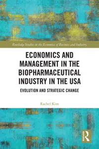 Economics and Management in the Biopharmaceutical Industry in the USA_cover