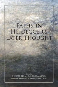Paths in Heidegger's Later Thought_cover