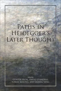 Paths in Heidegger's Later Thought_cover