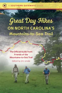 Great Day Hikes on North Carolina's Mountains-to-Sea Trail_cover