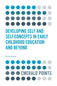 Developing Self and Self-Concepts in Early Childhood Education and Beyond_cover