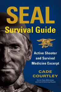 SEAL Survival Guide: Active Shooter and Survival Medicine Excerpt_cover