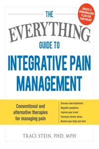The Everything Guide To Integrative Pain Management_cover