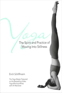 Yoga The Spirit And Practice Of Moving Into Stilln_cover