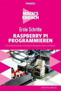 Mach's einfach: Erste Schritte Raspberry Pi programmieren_cover