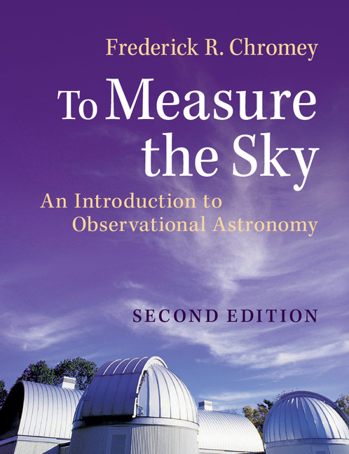 PDF] To Measure the Sky by Frederick R. Chromey, 2nd edition