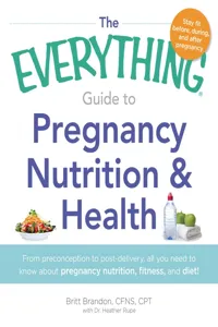 The Everything Guide to Pregnancy Nutrition & Health_cover