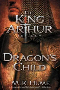 The King Arthur Trilogy Book One: Dragon's Child_cover