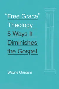 "Free Grace" Theology_cover