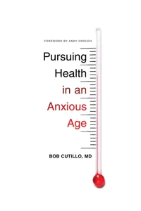 Pursuing Health in an Anxious Age_cover