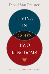 Living in God's Two Kingdoms_cover