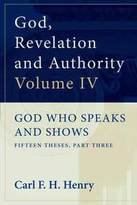 God, Revelation and Authority: God Who Speaks and Shows_cover