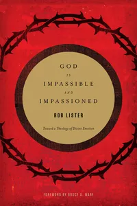 God Is Impassible and Impassioned_cover